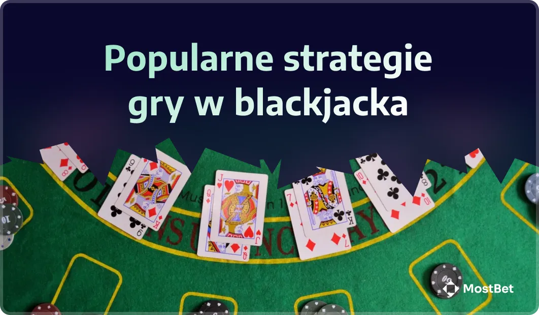Popularne strategie gry w blackjacka